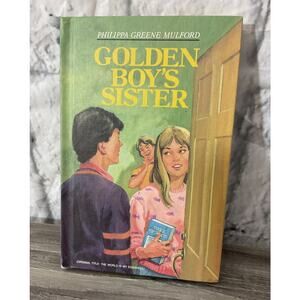 1986 Hardback Golden Boy’s Sister By Philippe Greene Mulford